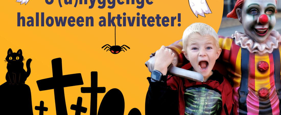 Xplora fastelavn 6 (u)hyggelige halloween aktiviteter!