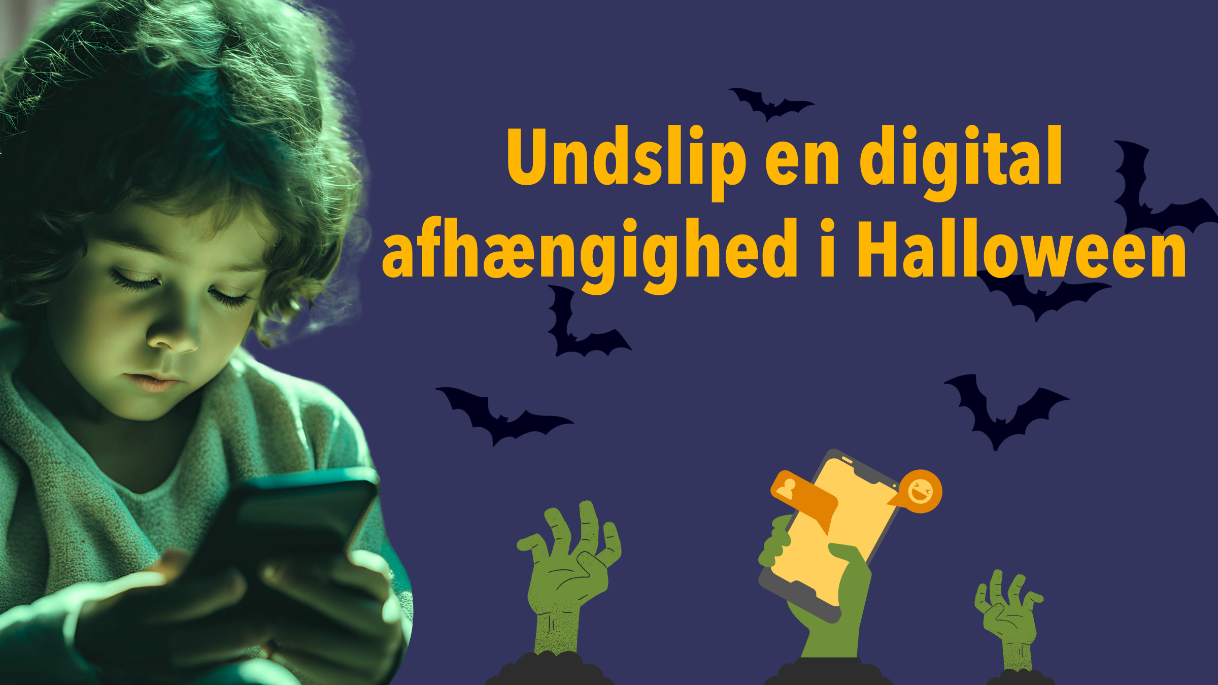 Undslip en digital afhængighed i halloween