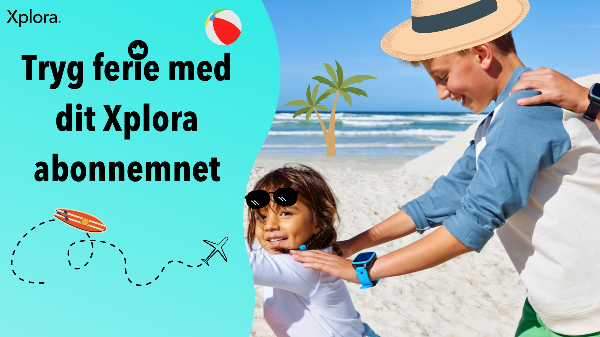 Tryg ferie med dit xplora abonnemnet – 4 nemme steps